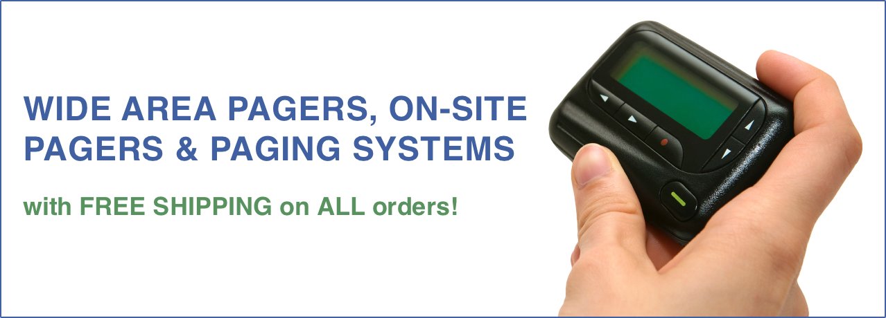 Wide Area Pagers, On-Site Pagers and Paging Systems